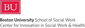 Boston University School of Social Work, Center for Innovation in Social Work & Health.